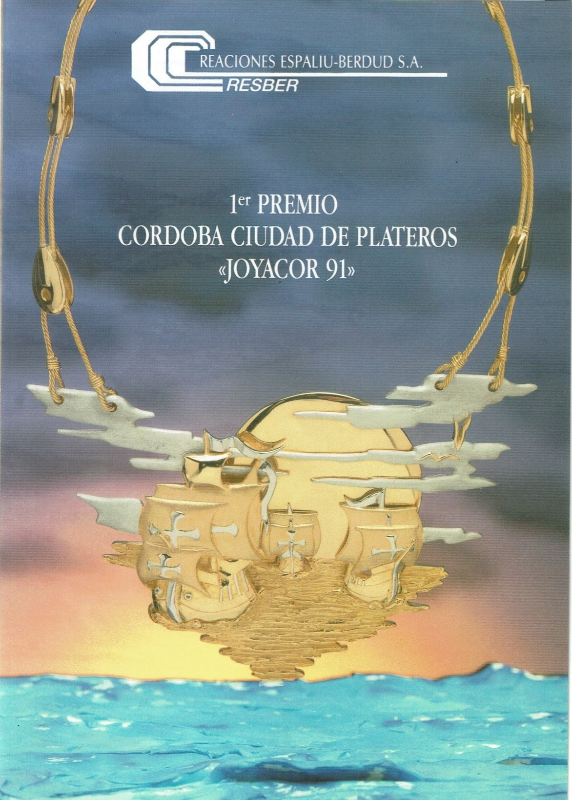 Primer Premio Córdoba Ciudad de Plateros obtenido por CRESBER en Joyacor 1991, reconocimiento a la excelencia en diseño y artesanía joyera.